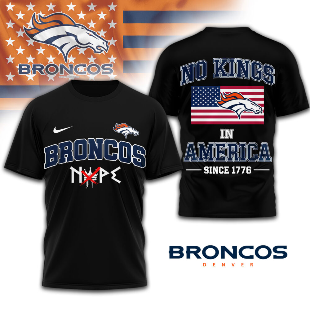 Denver Broncos | Premium NFL No Kings 3D Shirt TD