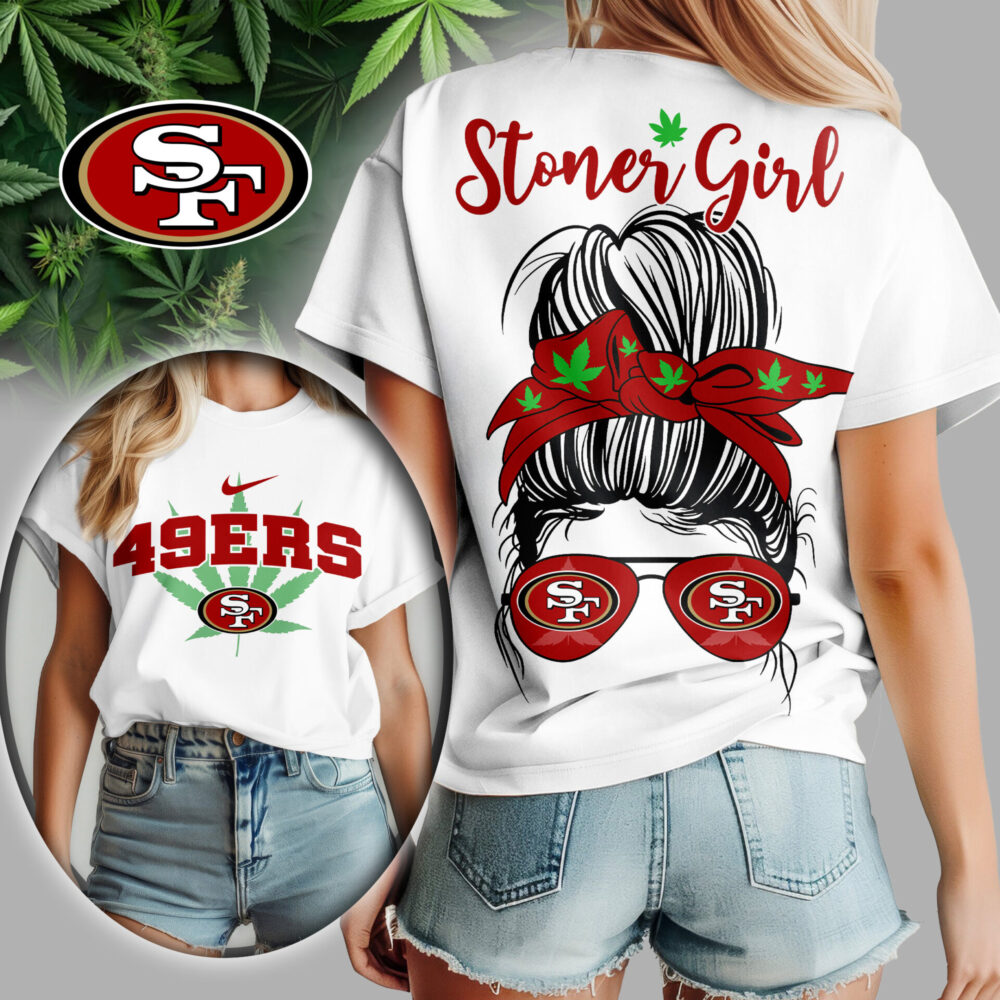 San Francisco 49ers | Premium NFL Stoner Girl Women Shirt TD