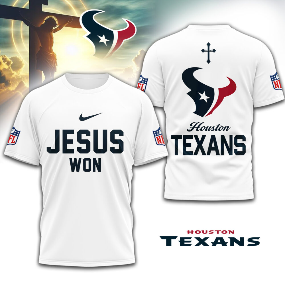 Houston Texans | Premium NFL Jesus Won 3D Shirt TD