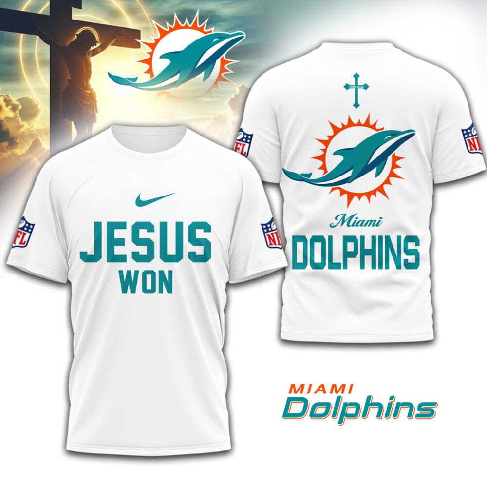 Miami Dolphins | Premium NFL Jesus Won 3D Shirt TD