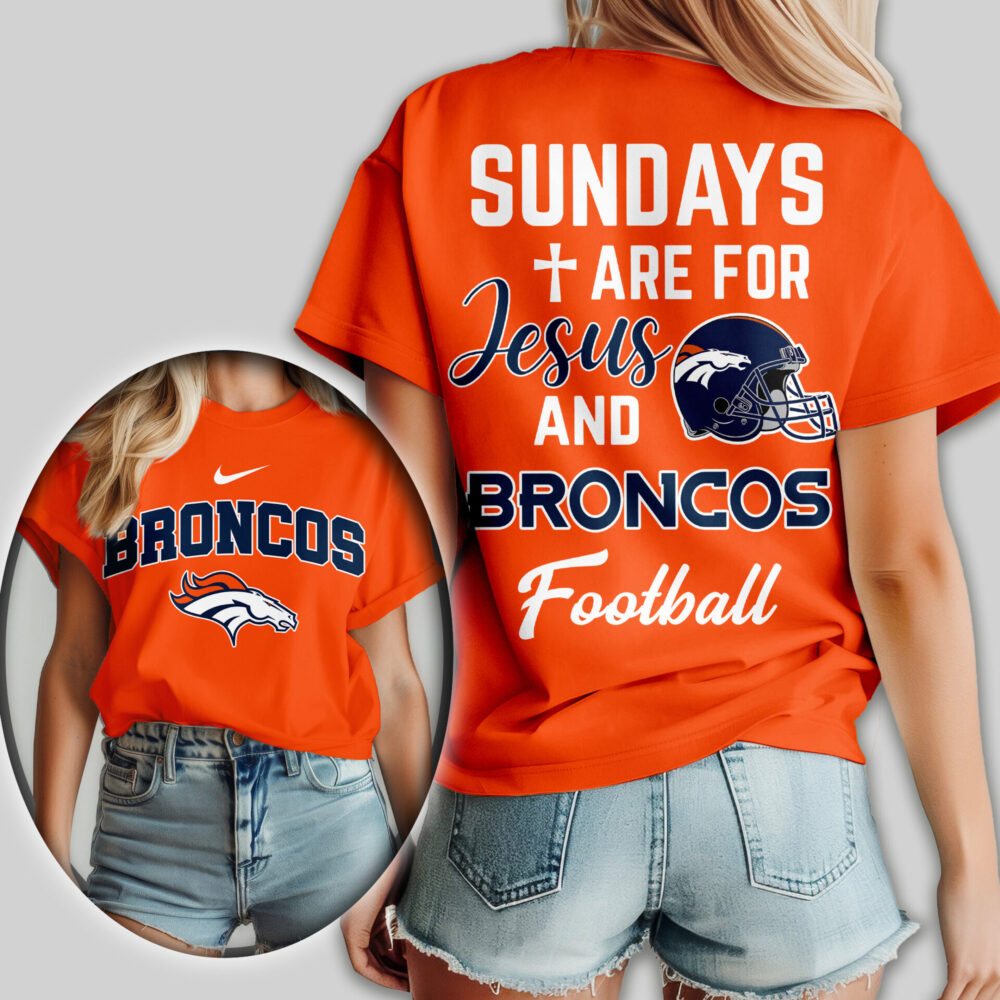 Denver Broncos | Premium NFL Sundays Are For Jesus and Football Women Shirt TD