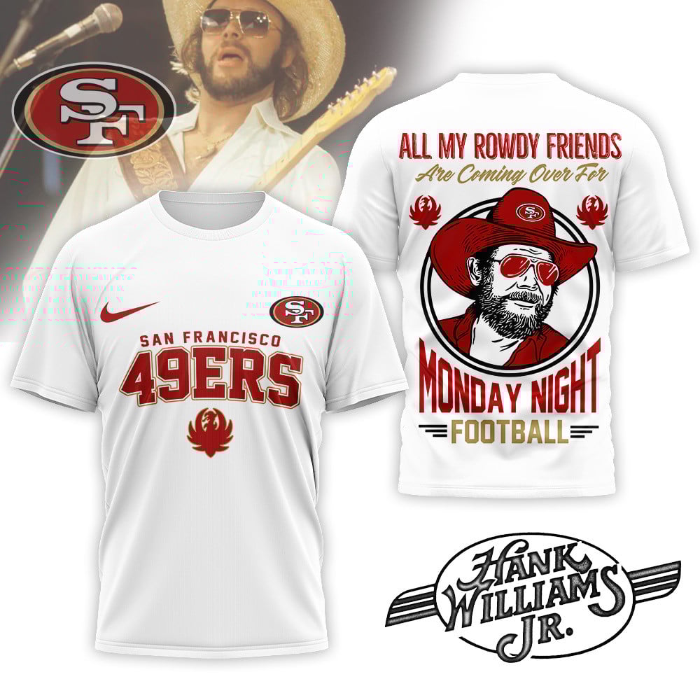 San Francisco 49ers | Premium NFL Hank Williams Jr. 3D Shirt MM