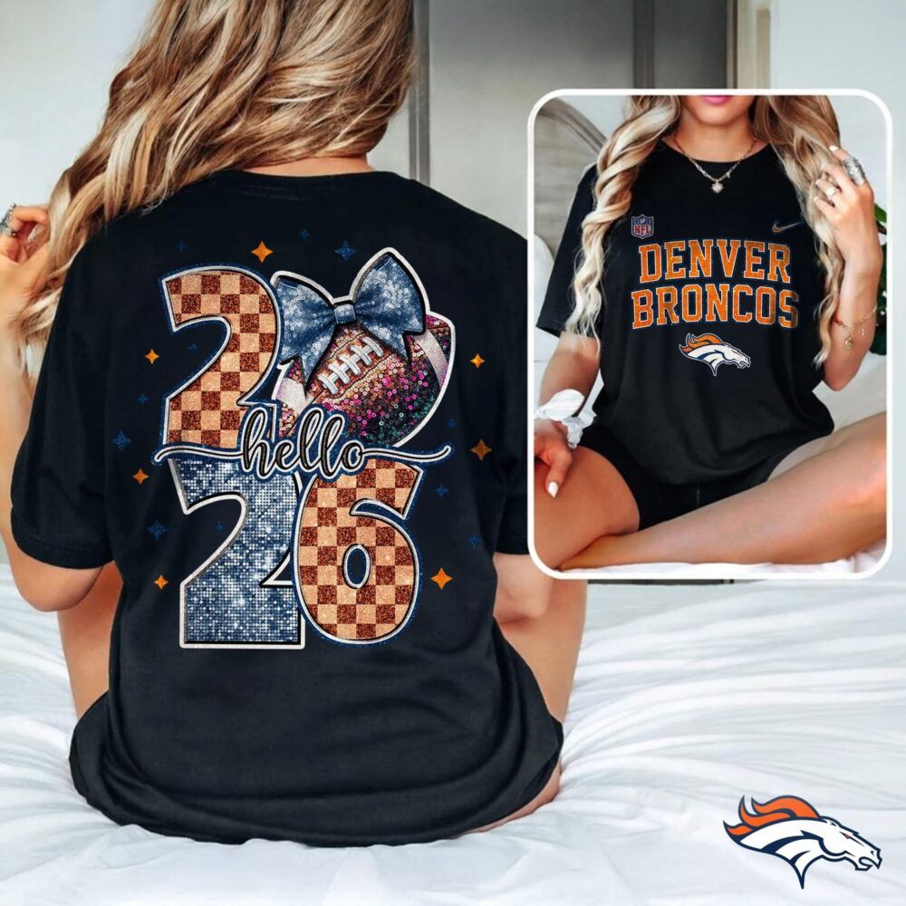 Denver Broncos | Premium NFL Hello 2026 Shirt HY