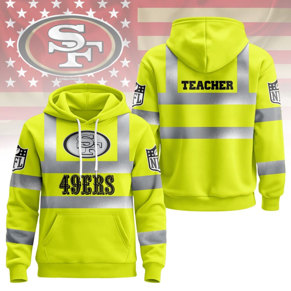 San Francisco 49ers | Premium NFL Teacher Safety Hi Vis Hoodie NY