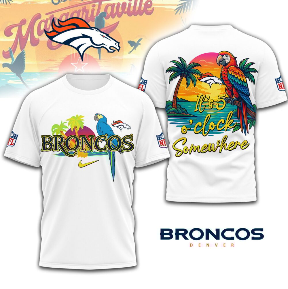 Denver Broncos | Premium NFL Its 5 Oclock Somewhere 3D Shirt